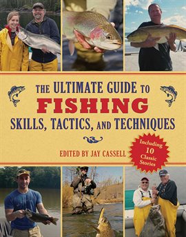 Cover image for The Ultimate Guide to Fishing Skills, Tactics, and Techniques