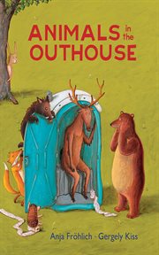 Animals in the outhouse cover image