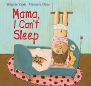 Mama, I can't sleep cover image