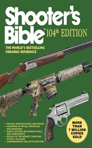 Shooter's Bible : the world's bestselling firearms reference cover image