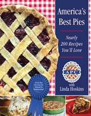 America's best pies : nearly 200 recipes you'll love cover image