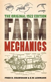 Farm mechanics : [the original 1922 edition] cover image