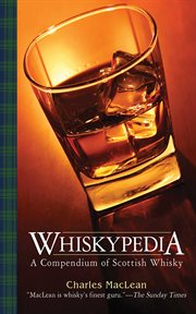 Whiskypedia : a compendium of Scottish whisky cover image