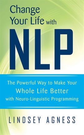 Cover image for Change Your Life with NLP