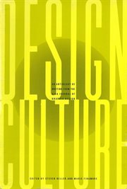 Design culture : an anthology of writing from the AIGA journal of graphic design cover image