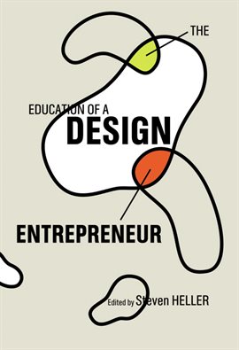 Cover image for The Education of a Design Entrepreneur