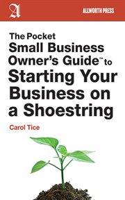 The pocket small business owner's guide to starting your business on a shoestring cover image