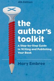 The author's toolkit : a step-by-step guide to writing and publishing your book cover image