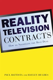 Reality television contracts : how to negotiate the best deal cover image