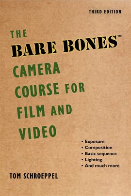 Cover image for The Bare Bones Camera Course for Film and Video