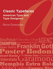 Classic typefaces : American type & type designers cover image