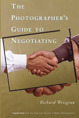 Cover image for The Photographer's Guide to Negotiating