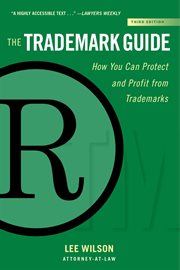 The Trademark Guide : How You Can Protect and Profit from Trademarks (Third Edition) cover image