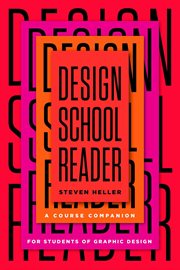 Design school reader : a course companion for students of graphic design cover image