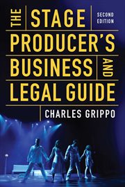 The stage producer's business and legal guide cover image