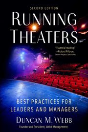 Running theaters, second edition : best practices for leaders and managers cover image