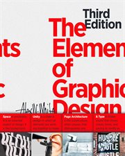 The elements of graphic design : space, unity, page architecture, and type cover image