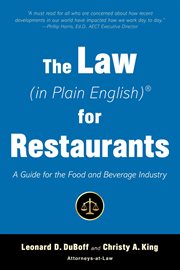 Law (in Plain English) for Restaurants : A Guide for the Food and Beverage Industry cover image