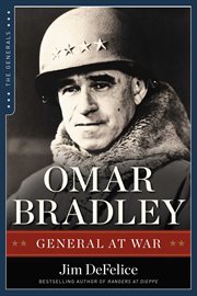 Omar Bradley : General at War. Generals (Regnery) cover image