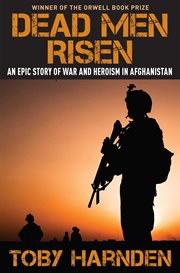 Dead Men Risen : An Epic Story of War and Heroism in Afghanistan cover image