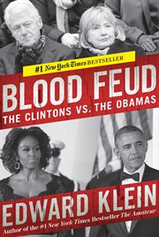 Blood Feud : The Clintons vs. the Obamas cover image