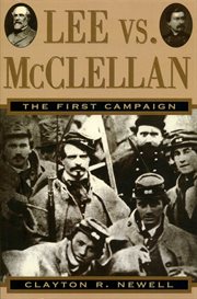 Lee vs. McClellan : The First Campaign cover image