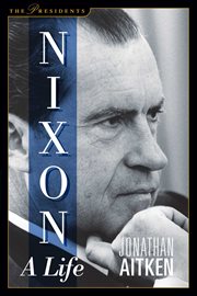 Nixon : A Life. Presidents cover image