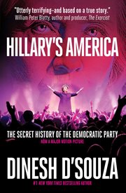 Hillary's America : The Secret History of the Democratic Party cover image