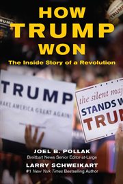 How Trump Won : The Inside Story of a Revolution cover image