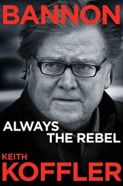 Bannon : Always the Rebel cover image