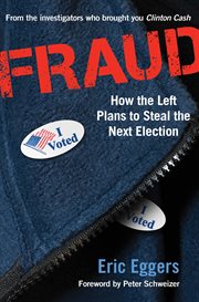 Fraud : How the Left Plans to Steal the Next Election cover image