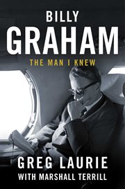 Billy Graham : The Man I Knew cover image