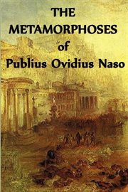 The Metamorphoses of Publius Ovidius Naso cover image