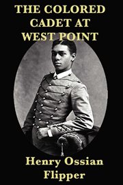 The Colored Cadet at West Point cover image