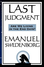 Last Judgment : Are We Living in the End of Days? cover image
