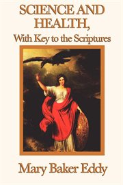 Science and Health, with Key to the Scriptures cover image