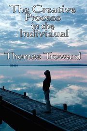 The Creative Process in the Individual cover image