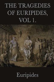 The Tragedies of Euripides cover image