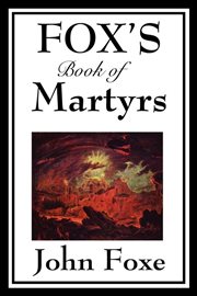 Fox's Book of Martyrs cover image