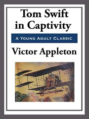 Tom Swift in Captivity cover image