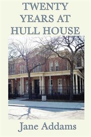 20 Years at Hull House cover image