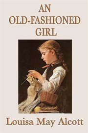 An Old-Fashioned Girl cover image