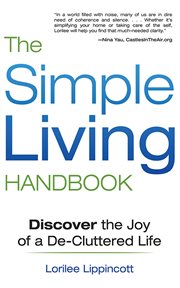 The simple living handbook : discover the joy of a de-cluttered life cover image