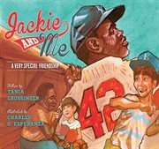 Jackie and me : a very special friendship cover image