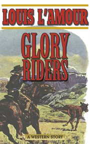 Glory riders : a western sextet cover image