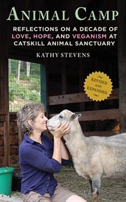 Animal Camp : Lessons in Love and Hope from Rescued Farm Animals cover image