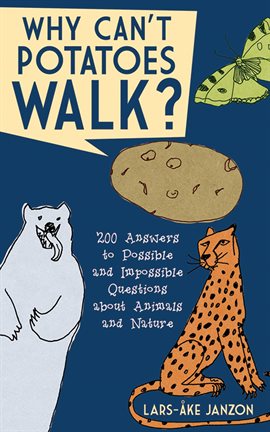 Cover image for Why Can't Potatoes Walk?