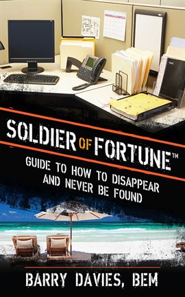 Cover image for Soldier of Fortune Guide to How to Disappear and Never Be Found