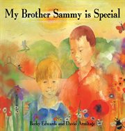 My Brother Sammy is Special cover image