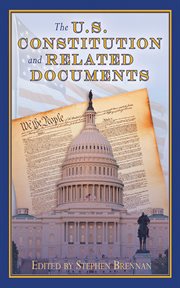 The U.S. Constitution and Related Documents cover image